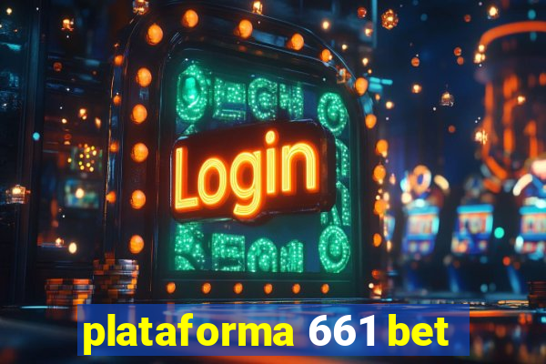 plataforma 661 bet